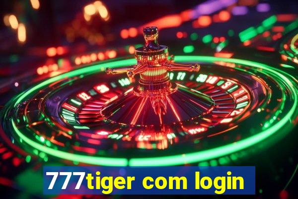 777tiger com login