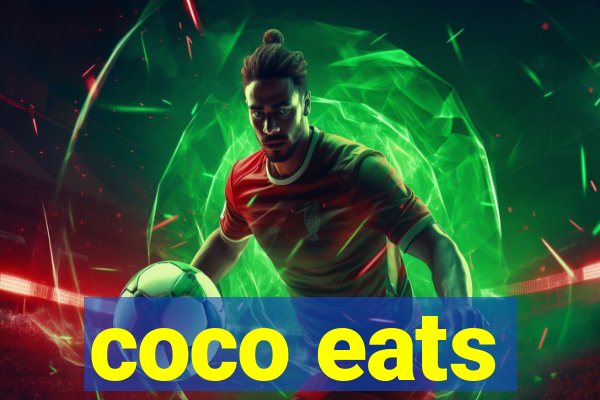 coco eats