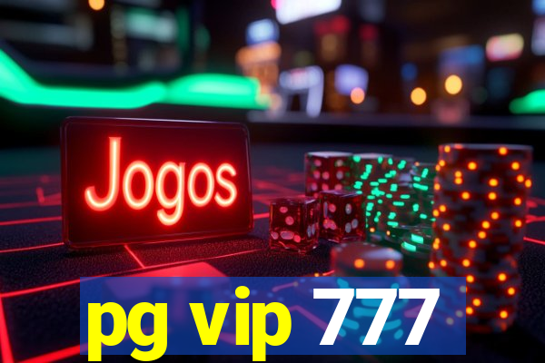 pg vip 777