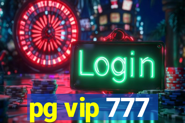 pg vip 777