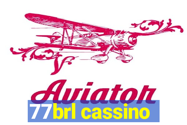 77brl cassino