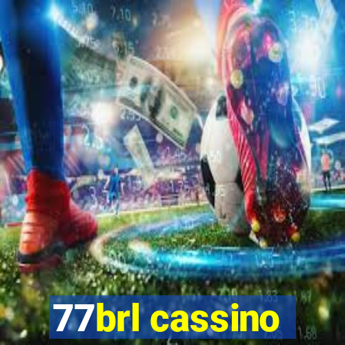 77brl cassino