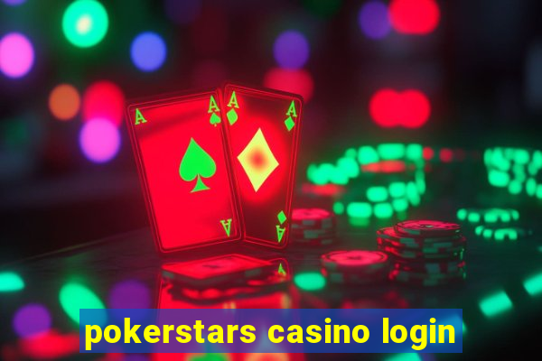 pokerstars casino login