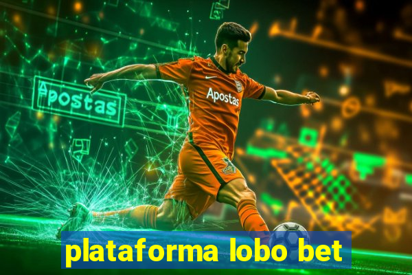 plataforma lobo bet