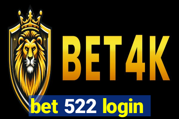 bet 522 login