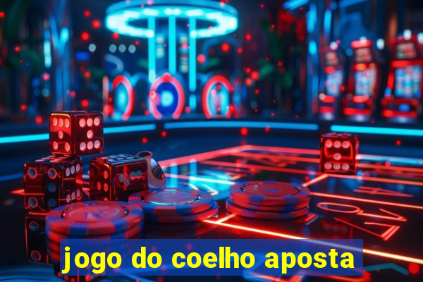 jogo do coelho aposta