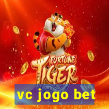 vc jogo bet