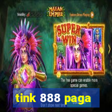 tink 888 paga