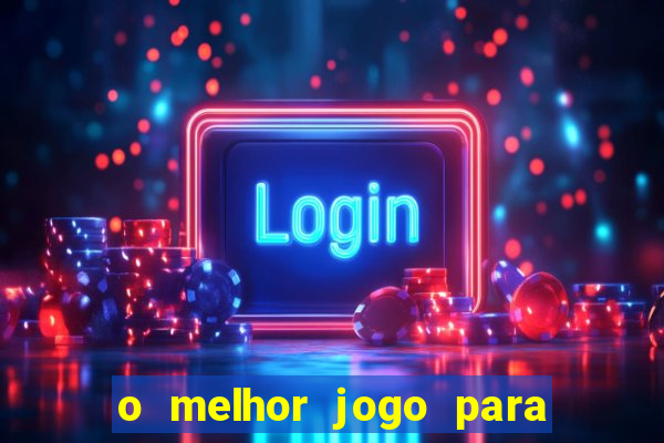 o melhor jogo para ganhar dinheiro