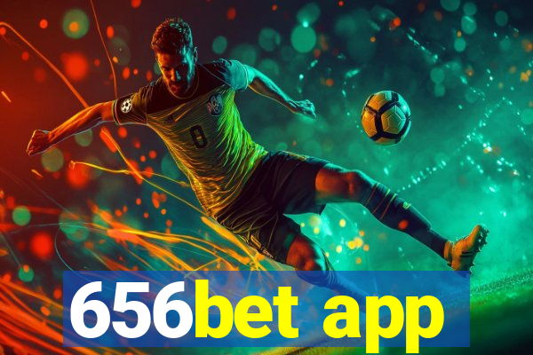 656bet app