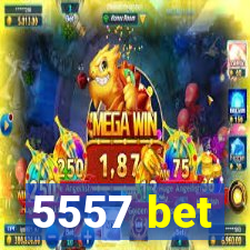 5557 bet