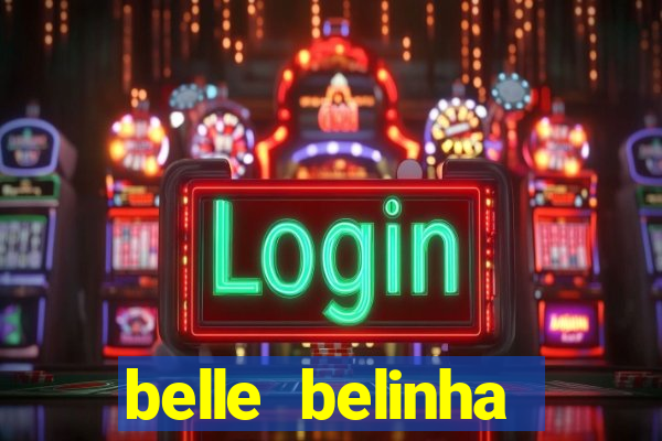 belle belinha vazados gratis