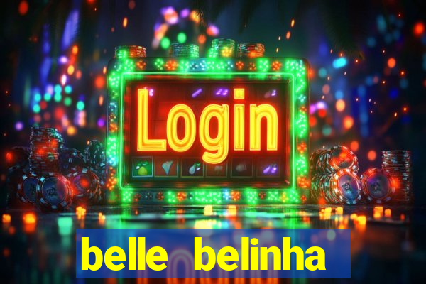 belle belinha vazados gratis