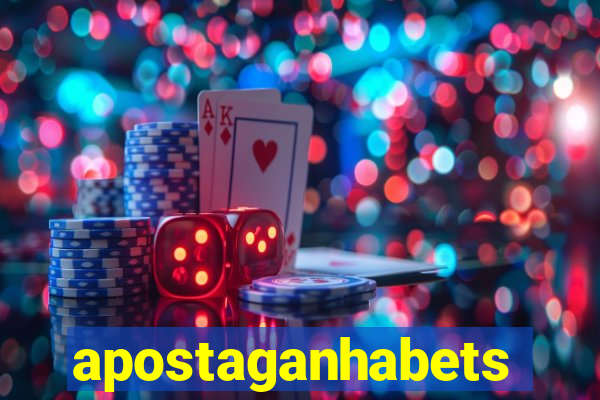 apostaganhabets