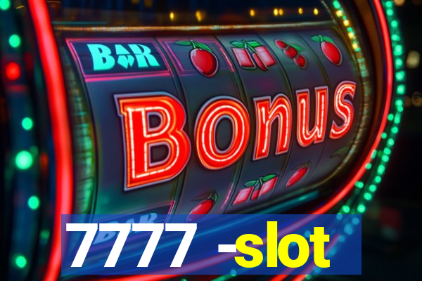 7777 -slot