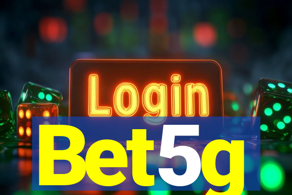 Bet5g