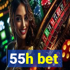 55h bet