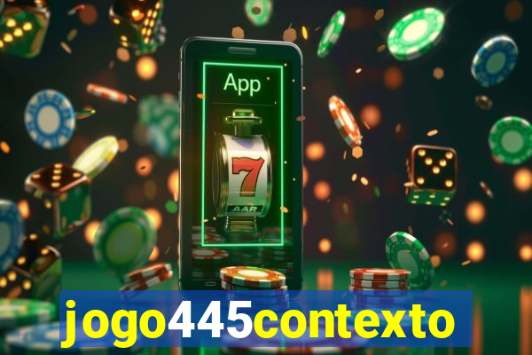 jogo445contexto