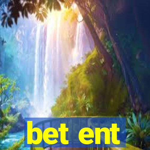 bet ent