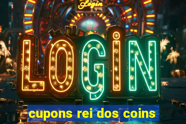 cupons rei dos coins