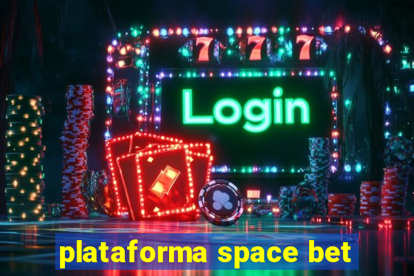 plataforma space bet