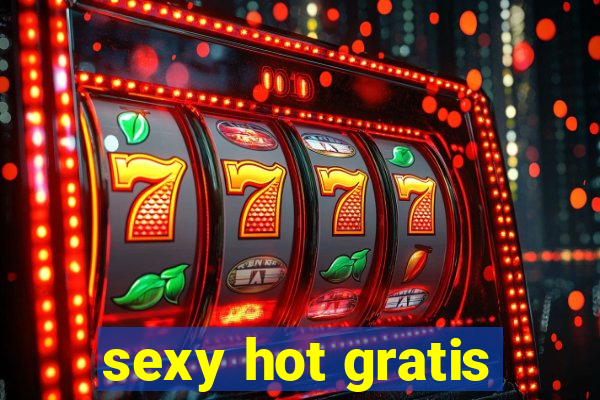 sexy hot gratis