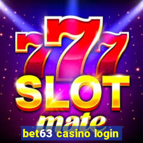 bet63 casino login