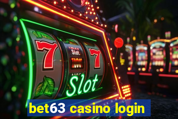 bet63 casino login