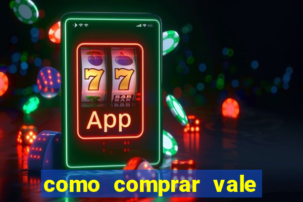 como comprar vale sorte online