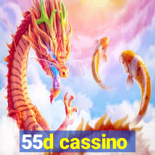 55d cassino