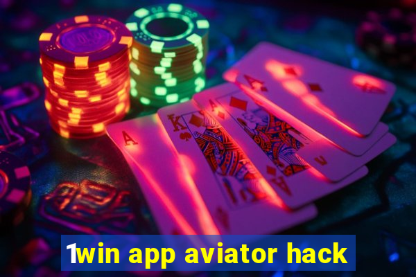 1win app aviator hack