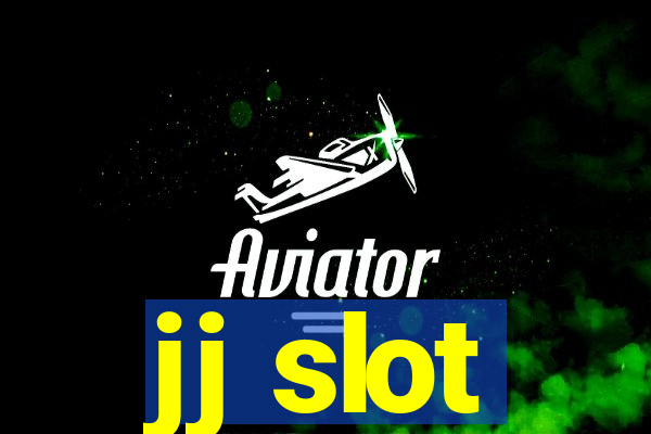 jj slot