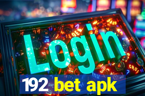 192 bet apk