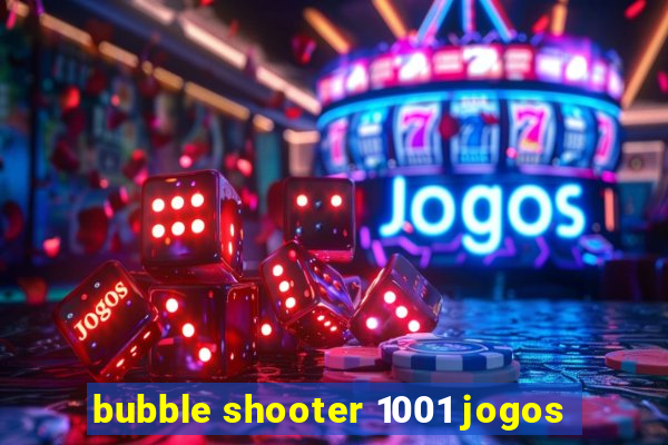 bubble shooter 1001 jogos