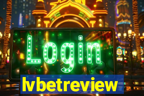 lvbetreview