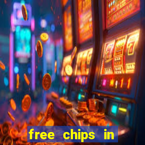 free chips in huuuge casino