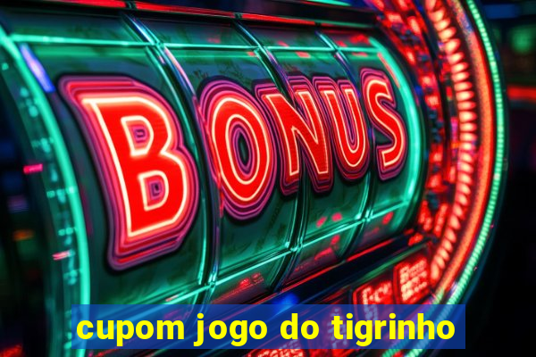 cupom jogo do tigrinho