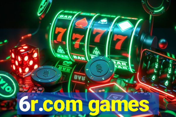 6r.com games