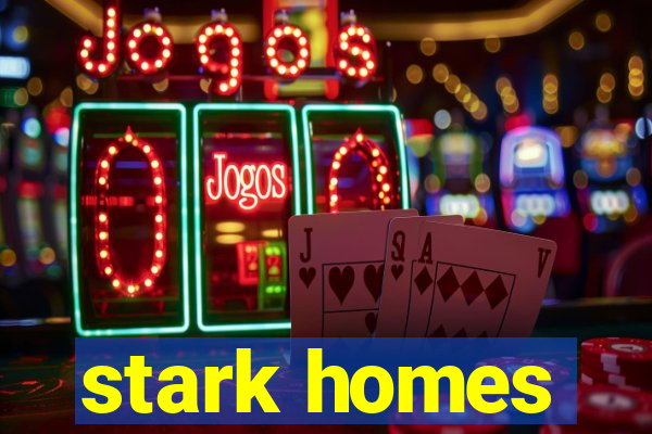 stark homes