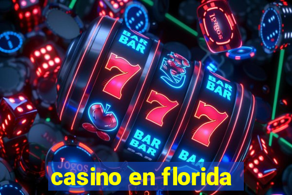 casino en florida