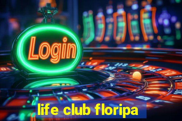 life club floripa