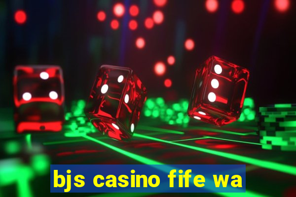 bjs casino fife wa