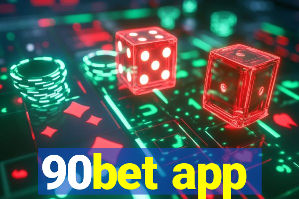 90bet app