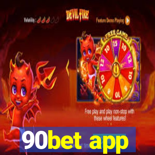 90bet app