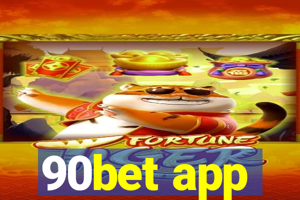 90bet app