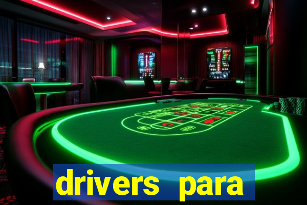 drivers para windows 7 64 bits