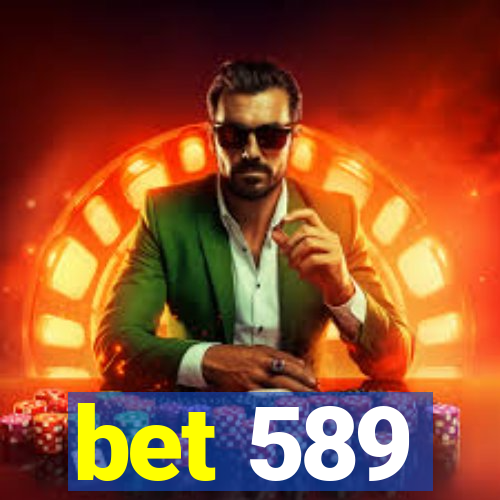 bet 589