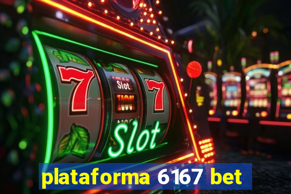 plataforma 6167 bet