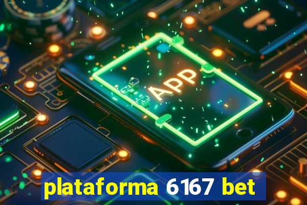 plataforma 6167 bet