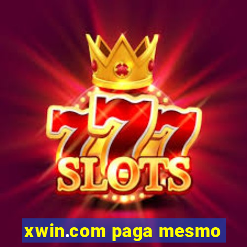 xwin.com paga mesmo